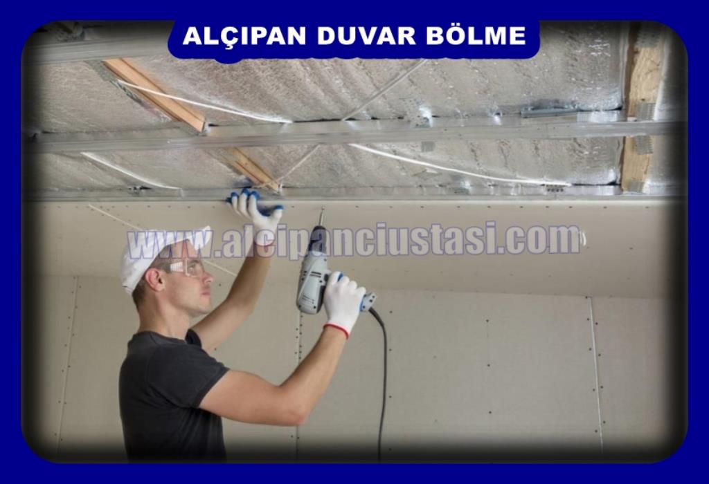 ALÇIPAN DUVAR BÖLME M² İŞÇİLİK FİYATI